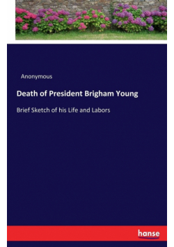 Death of President Brigham Young