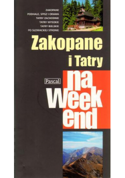Przewodnik na weekend - Zakopane i Tatry PASCAL