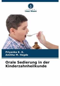 Orale Sedierung in der Kinderzahnheilkunde