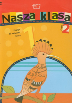 Nasza klasa 1 Zeszyt do kaligrafii część 2