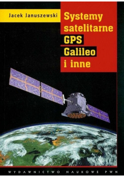 Systemy satelitarne GPS Galileo i inne
