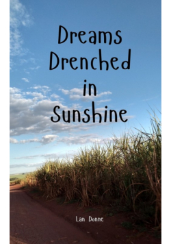 Dreams Drenched in Sunshine