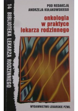 Onkologia w praktyce lekarza rodzinnego