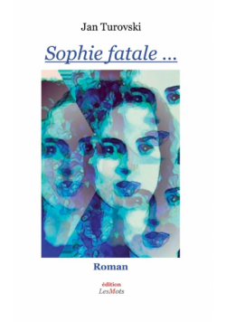 Sophie fatale ...