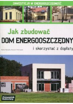 Jak zbudować dom energooszczędny