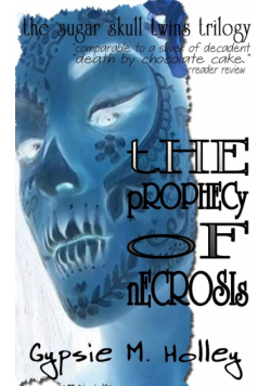The Prophecy of Necrosis