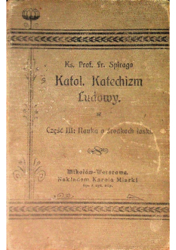 Katol katechizm ludowy Część III 1911 r.