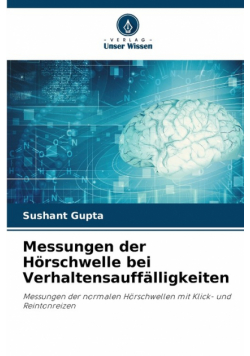 Messungen der Hörschwelle bei Verhaltensauffälligkeiten