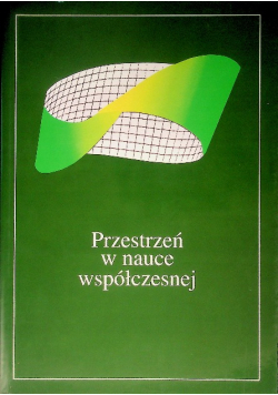 Przestrzeń w nauce współczesnej Tom 2