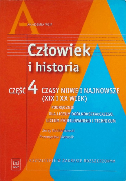 Człowiek I Historia Część 4 Podręcznik dla liceum ogólnokształcącego, liceum profilowanego i technikum