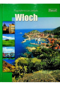 Najpiękniejsze zakątki Włoch