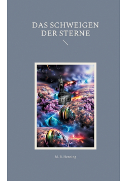 Das Schweigen der Sterne