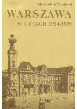 Warszawa w latach 1914 1939