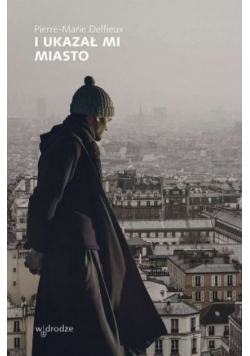 I ukazał mi miasto