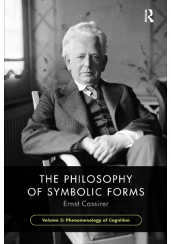 The Philosophy of Symbolic Forms, Volume 3