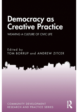 Democracy as Creative Practice