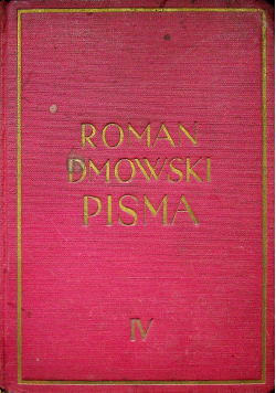 Dmowski Pisma IV Upadek myśli konserwatywnej w Polsce 1938 r.