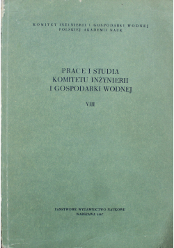Prace i studia komitetu inżynierii i gospodarki wodnej tom VIII