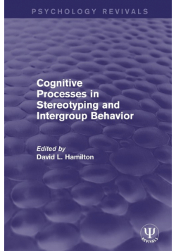 Cognitive Processes in Stereotyping and Intergroup Behavior
