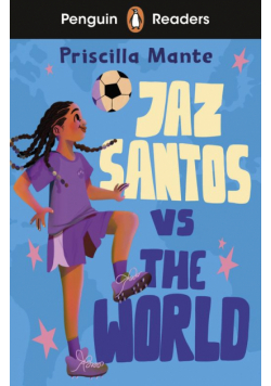 Jaz Santos vs. The World. Penguin Readers Level 3 wer. angielska