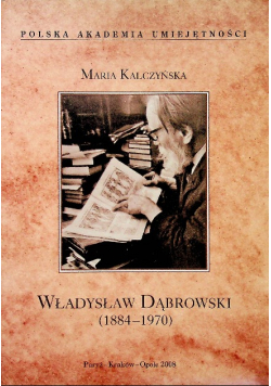 Władysław Dąbrowski 1884 - 1970