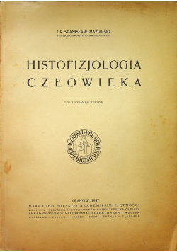 Histofizjologia Człowieka 1947 r.
