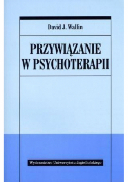 Przywiązanie w psychoterapii