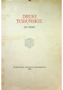 Druki Toruńskie XVI wieku