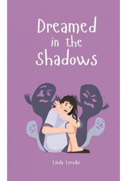 Dreamed in the Shadows