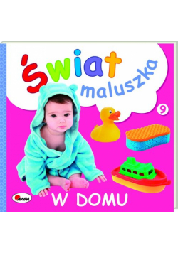 Świat maluszka W domu