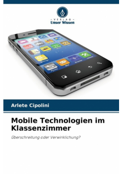 Mobile Technologien im Klassenzimmer