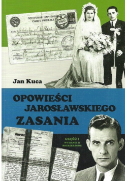 Opowieści jarosławskiego Zasania Część 1