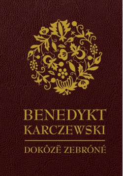 Benedykt Karczewski. Dokôzë zebróné