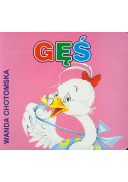 Chotomska Wanda - Gęś