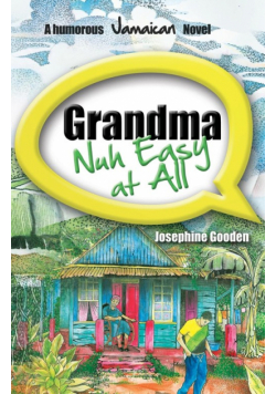 Grandma Nuh Easy at All