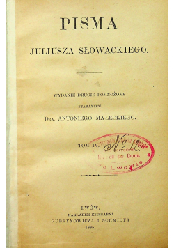 Pisma Juliusza Słowackiego Tom IV 1885 r.