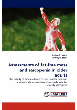 Assessments of Fat-Free Mass and Sarcopenia in Older Adults