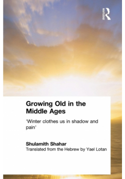 Growing Old in the Middle Ages