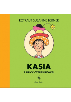 Kasia z ulicy Czereśniowej