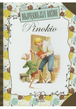 Najpiękniejsze baśnie Pinokio