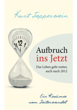 Aufbruch ins Jetzt