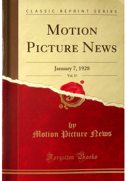 Motion Picture News Volume 37 reprint z 1928 r