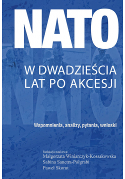 NATO w dwadzieścia lat po akcesji