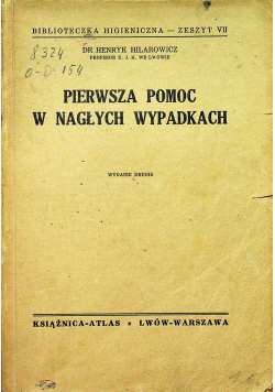 Pierwsza pomoc w nagłych wypadkach wydanie drugie 1931 r.