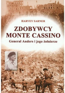 Zdobywcy Monte CassinoGenerał Anders i jego żołnierze