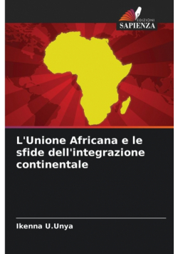L'Unione Africana e le sfide dell'integrazione continentale