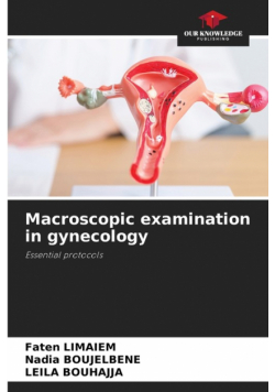 Macroscopic examination in gynecology