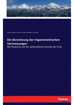 Die Berechnung der trigonometrischen Vermessungen
