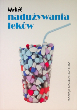Wokół nadużywania leków