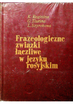 Frazeologiczne związki łączliwe w języku rosyjskim
